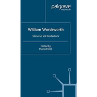 William Wordsworth: Interviews and Recollections [Paperback]