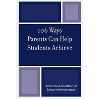 106 Ways Parents Can Help Students Achieve [Paperback]