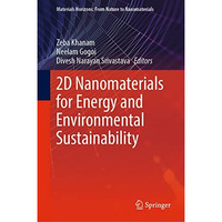 2D Nanomaterials for Energy and Environmental Sustainability [Hardcover]