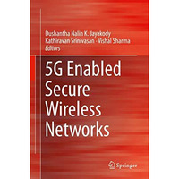 5G Enabled Secure Wireless Networks [Hardcover]
