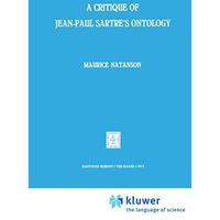A Critique of Jean-Paul Sartre's Ontology [Paperback]