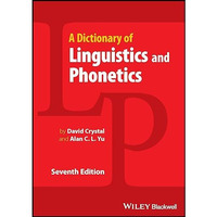 A Dictionary of Linguistics and Phonetics [Paperback]