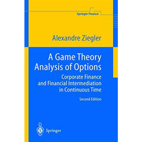 A Game Theory Analysis of Options: Corporate Finance and Financial Intermediatio [Hardcover]