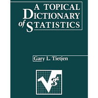 A Topical Dictionary of Statistics [Paperback]