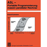 ASL  Portable Programmierung massiv paralleler Rechner [Paperback]