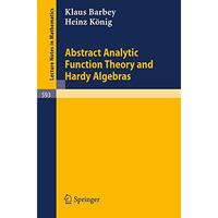 Abstract Analytic Function Theory and Hardy Algebras [Paperback]