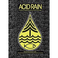 Acid Rain: A review of the phenomenon in the EEC and Europe [Paperback]