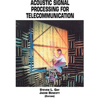 Acoustic Signal Processing for Telecommunication [Hardcover]