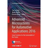 Advanced Microsystems for Automotive Applications 2016: Smart Systems for the Au [Paperback]