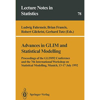 Advances in GLIM and Statistical Modelling: Proceedings of the GLIM92 Conference [Paperback]