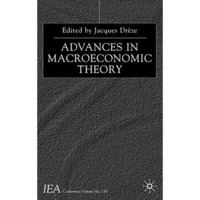 Advances in Macroeconomic Theory: International Economic Association [Hardcover]