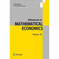 Advances in Mathematical Economics Volume12 [Hardcover]