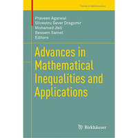 Advances in Mathematical Inequalities and Applications [Hardcover]