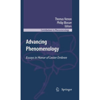 Advancing Phenomenology: Essays in Honor of Lester Embree [Hardcover]