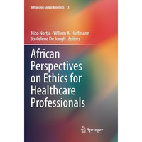 African Perspectives on Ethics for Healthcare Professionals [Paperback]