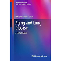 Aging and Lung Disease: A Clinical Guide [Hardcover]