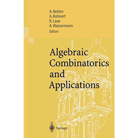 Algebraic Combinatorics and Applications: Proceedings of the Euroconference, Alg [Paperback]