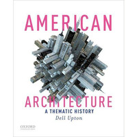 American Architecture: A Thematic History [Paperback]
