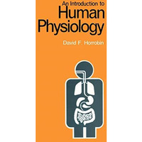 An Introduction to Human Physiology [Paperback]