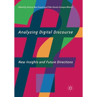 Analyzing Digital Discourse: New Insights and Future Directions [Paperback]
