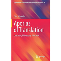 Aporias of Translation: Literature, Philosophy, Education [Hardcover]