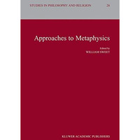 Approaches to Metaphysics [Hardcover]