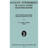 August Strindberg im Lichte Seiner Selbstbiographie: Eine Psychopathologische Pe [Paperback]