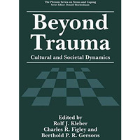 Beyond Trauma: Cultural and Societal Dynamics [Paperback]