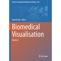 Biomedical Visualisation: Volume 7 [Paperback]