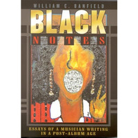 Black Notes: Essays of a Musician Writing in a Post-Album Age [Paperback]