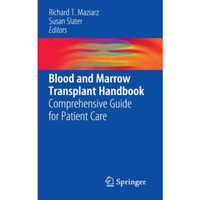 Blood and Marrow Transplant Handbook: Comprehensive Guide for Patient Care [Paperback]