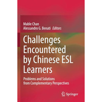 Challenges Encountered by Chinese ESL Learners: Problems and Solutions from Comp [Paperback]