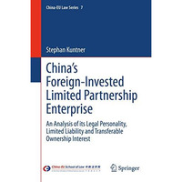 Chinas Foreign-Invested Limited Partnership Enterprise: An Analysis of its Lega [Hardcover]