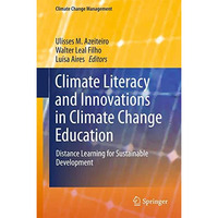 Climate Literacy and Innovations in Climate Change Education: Distance Learning  [Hardcover]