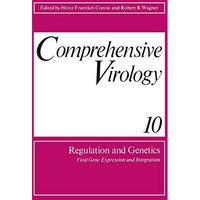 Comprehensive Virology 10: Regulation and Genetics Viral Gene Expression and Int [Paperback]
