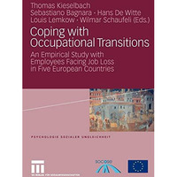 Coping with Occupational Transitions: An Empirical Study with Employees Facing J [Paperback]