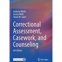 Correctional Assessment, Casework, and Counseling [Paperback]