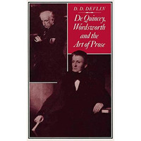 De Quincey, Wordsworth and the Art of Prose [Paperback]