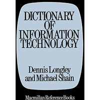 Dictionary of Information Technology [Paperback]