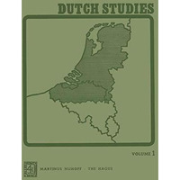 Dutch Studies: An annual review of the language, literature and life of the Low  [Paperback]