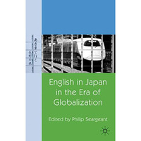 English in Japan in the Era of Globalization [Hardcover]