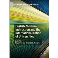 English-Medium Instruction and the Internationalization of Universities [Hardcover]