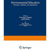 Environmental Education: Principles, Methods, and Applications [Paperback]