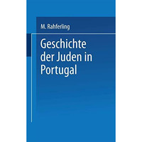 Geschichte der Juden in Portugal [Paperback]