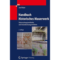Handbuch Historisches Mauerwerk: Untersuchungsmethoden und Instandsetzungsverfah [Hardcover]
