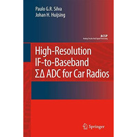 High-Resolution IF-to-Baseband SigmaDelta ADC for Car Radios [Hardcover]