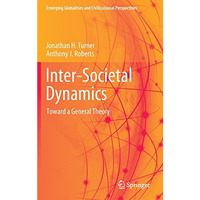 Inter-Societal Dynamics: Toward a General Theory [Hardcover]