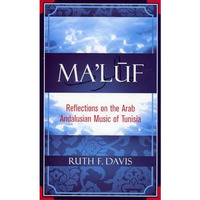 Ma'luf: Reflections on the Arab Andalusian Music of Tunisia [Hardcover]