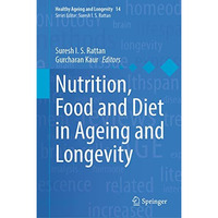 Nutrition, Food and Diet in Ageing and Longevity [Hardcover]