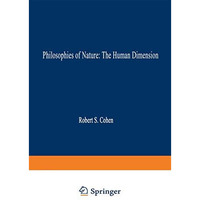 Philosophies of Nature: The Human Dimension: In Celebration of Erazim Koh?k [Hardcover]